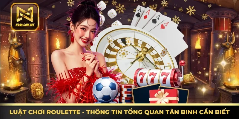 Luật chơi Roulette