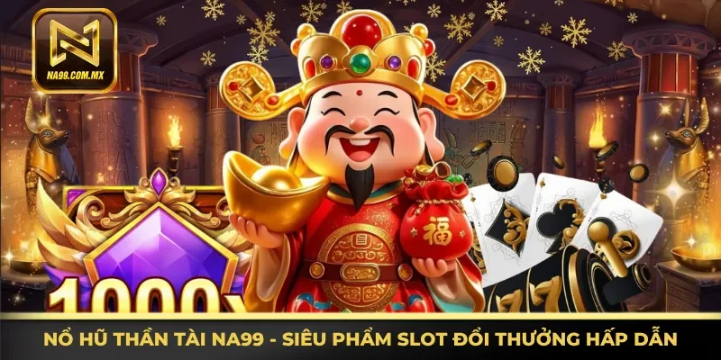 Nổ hũ Thần Tài