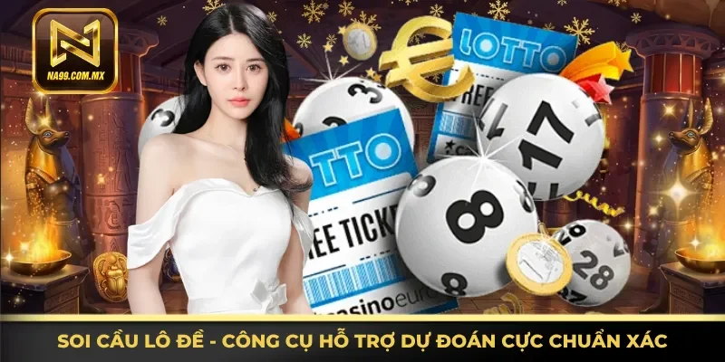 Soi cầu lô đề