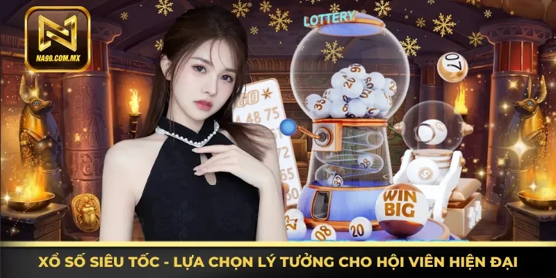 Xổ số siêu tốc